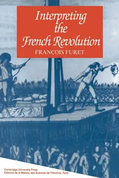 Interpreting the French Revolution